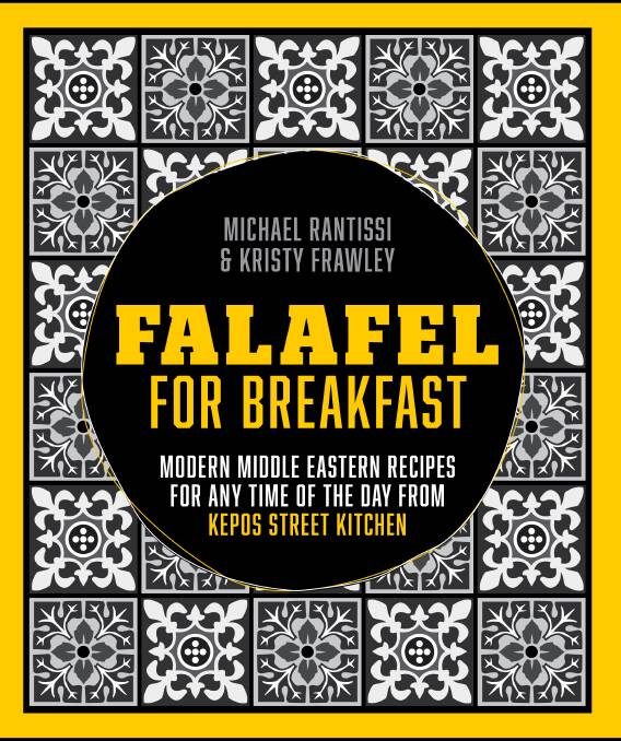 Falafel for Breakfast by Kristy Frawley and Michael Rantissi