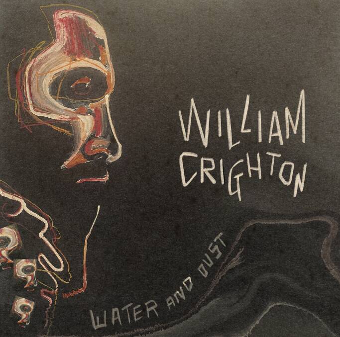 BUSHMAN: William Crighton takes his music to new heights on album No.3, Water and Dust.