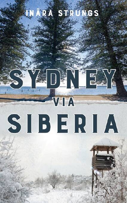 Lockdown read: Much of the action in Inara Strungs' new novel, Sydney via Siberia, takes place in her old hometown of Bayside. Pictures: Supplied