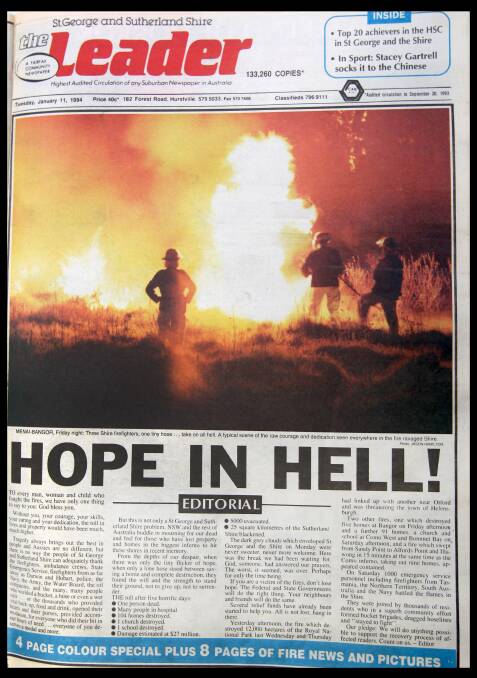 Flashback: ‘‘Hope in hell!’’ was the headline on Tuesday, January 11, in a special edition of the Leader that featured images of houses ablaze and exhausted firefighters.